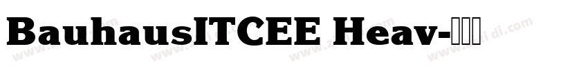 BauhausITCEE Heav字体转换